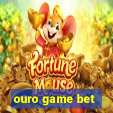 ouro game bet